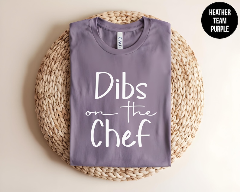 Dibs on the Chef, Funny Cooking Tee, Foodie Humor, Grill Master, BBQ Tee, Chef Gift, Kitchen Lover, Butcher Shirt, Culinary School Tshirt Bild 8