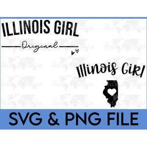 Illinois Girl, Illinois PNG, Illinois Bachelorette, Illinois State, Springfield Illinois, Illinois Gift, Womens Illinois SVG, Midwest Girl