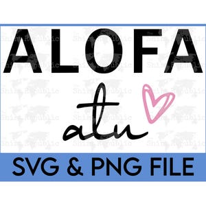 Alofa Atu SVG, donne samoane, Samoa americane, PNG samoano, orgoglio polinesiano, eredità nesiana, file isolano del Pacifico, ti amo, design hawaiano