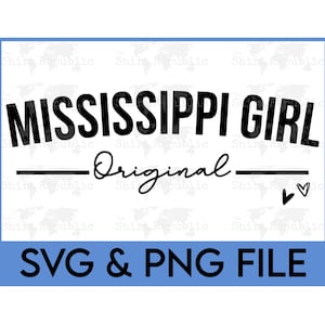 Mississippi Girl SVG, Jackson Mississippi, Mississippi State PNG, Cute Womens Mississippi, Magnolia State, Southern Belle, Southern Pride