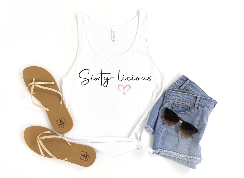 Sixty-licious Tank, 60th Birthday Tee, Sixty and Fabulous, 60th Birthday Gift, Gift For 60th, 60th for Women, 60th Party, Turning 60 Shirt image 7