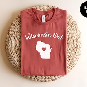 Wisconsin Girl, Wisconsin Shirt, Badger State Tee, Wisconsin Native, Wisconsin Gift, Green Bay, Wisconsin Pride, Midwest Girl, Lake Michigan