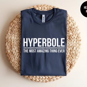 Hyperbole Tshirt, Funny English Teacher, Gift Book Shirt, Dictionary Shirt, Funny Grammar Tee, Literary Humor, Funny Punctuation,Writer Gift