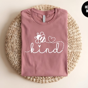 Soyez gentil, Abeilles pour femmes, La gentillesse est importante, Soyez humain, Chemise Abeille, Ferme Abeille, T-shirt Sur Le Thème Des Abeilles, Sois gentil