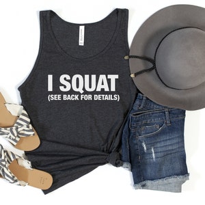 I Squat See Back For Details, Women Fitness Tank, Girl Power, Fit Mom, Workout Tank, Women Muscle Tank, Fitness Girl, Womens Gym Tank