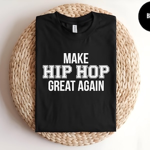 Make Hip Hop Great Again, Vintage Hip Hop, Old School Tee, 90s Hip Hop, Music Lover, Gangsta Rap, 90s Rap, Urban Style, Nostalgic Rap Shirt