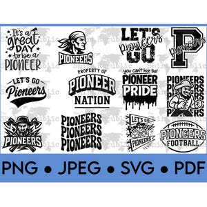 May include: A selection of black and white Pioneer-themed graphics. Designs feature text such as "It's a great day to be a Pioneer," "Let's Go Pioneers," and "Pioneer Nation." File type options are also shown: PNG, JPEG, SVG, and PDF.