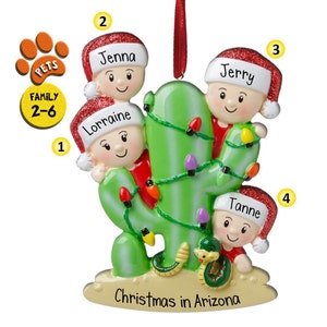 Personalized Arizona Christmas Cactus Family of 2,3,4,5,6 - Ornaments - Desert - Snowbirds - Retired - with Pets - Perfect Handwriting