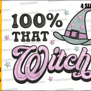 Halloween Witches Embroidery Designs, 100% That Witch Embroidery, Salem Watches Machine Embroidery Design. 4x4, 5x7, 6x10,8x12.