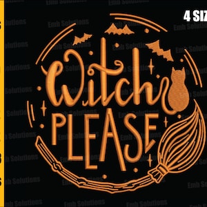 Halloween Witches Embroidery Designs, Halloween Witch Please Embroidery, Halloween Witches Machine Embroidery Design. 4x4, 5x7, 6x10, 8x12.
