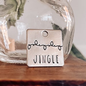 Jingle All the Way 1" Square Dog ID Tag, Metal Hand Stamped Custom Dog Tag | Christmas, Christmas Lights, Holiday, Winter