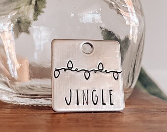 Jingle All the Way 1" Square Dog ID Tag, Metal Hand Stamped Custom Dog Tag | Christmas, Christmas Lights, Holiday, Winter