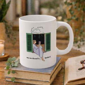 My Weekend Is Booked Funny Mug, Hand Drawn Illustrated Botanical Reader Coffee Cup