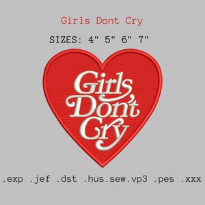 Girls Don’t Cry Embroidery File EXP, JEF, PES, xxx, vp3 Pinterest style téléchargement instantané design tendance mignon diy modèle amour popculture