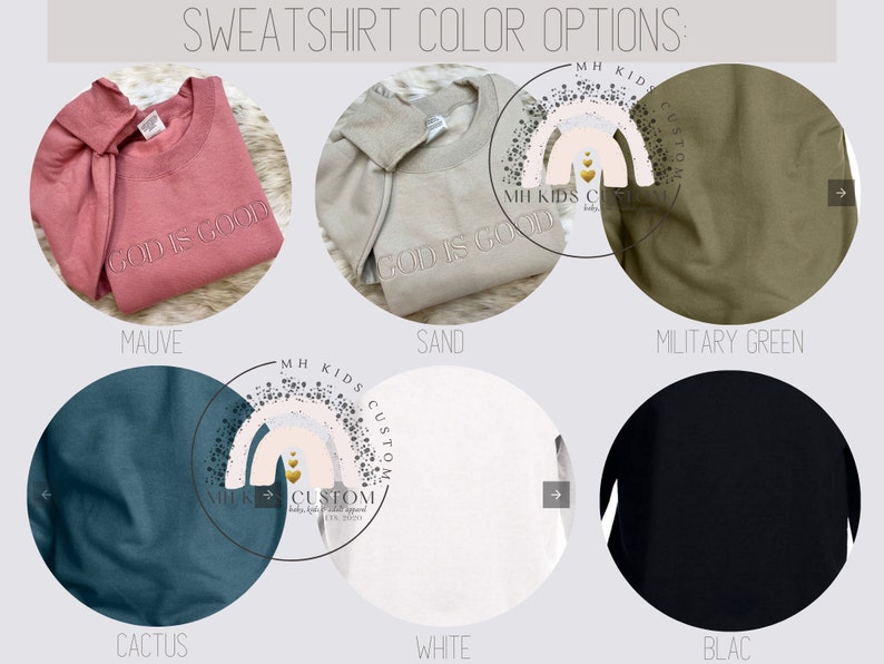 May include: A selection of sweatshirts in various colors, including mauve, sand, military green, cactus, white, and black. The sweatshirts feature the text "God is Good" in a white font.