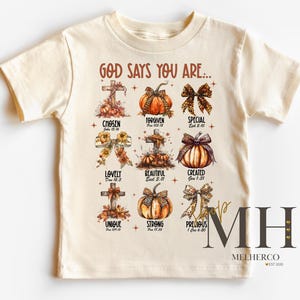 God Say You Are Shirt, Fall Autumn T-shirt, Girl God Shirt, Cute Pumpkin, Christian Kids Apparel, Girls Kids Toddler Christian Natural Tee