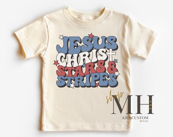 Jesus Christ Stars And Strips Shirt, Patriotic Kids T-shirt, Christian Shirt, Jesus Shirt, Kids Toddler Christian Natural Tee, Gift For Kids