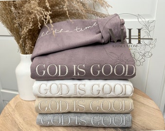 Embroidered God Is Good Sweatshirt, Christian Sweatshirt Embroidered, Christian Apparel, Adult Unisex Sweatshirt, Embroidered Sleeve, SStyle