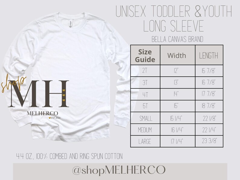 May include: White long-sleeve shirt for toddlers and youth. The shirt is made of 4.4 oz, 100% combed and ring spun cotton. A size guide is included, with measurements in inches. The brand is Bella Canvas. The shop name is Melherco.