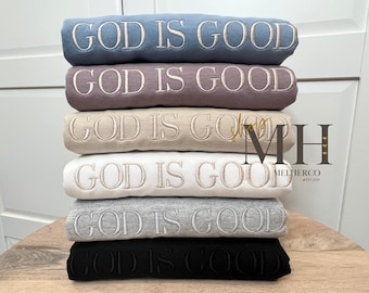Embroidered God Is Good Sweatshirt, Embroidered Christian Sweatshirt, Adult Unisex Sweatshirt, Christian Apparel, Christian Gifts