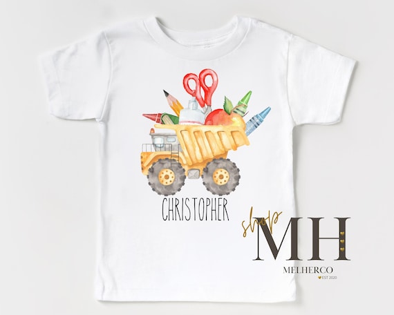 Personalized Back To School Shirt, Custom Name School Shirt, First Day Of School T-shirt, Dump Truck School Shirt, Boys Kids Toddler Tee