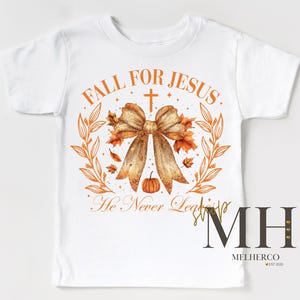Fall For Jesus Shirt, Cute Fall Autumn T-shirt, Girl Jesus Shirt, Christian Kids Apparel, Girls Kids Toddler Christian Tee, Gift for Kids