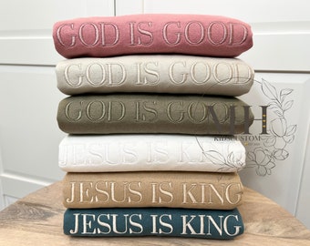 PREMIUM Embroidered God Is Good Sweatshirt, Jesus Is King Sweatshirt, Embroidered Christian Sweatshirt, Christian Clothing, Adult Sweatshirt