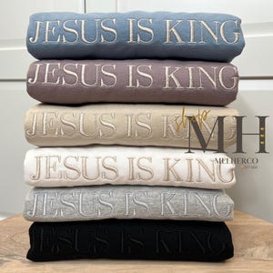 Embroidered Jesus Is King Sweatshirt, Embroidered Christian Sweatshirt, Christian Apparel, Adult Unisex Sweatshirt, Christian Gifts, SStyle