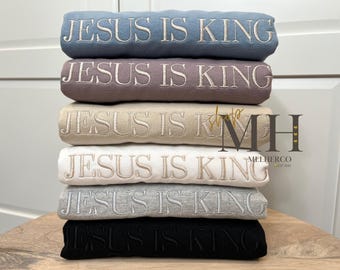 Embroidered Jesus Is King Sweatshirt, Embroidered Christian Sweatshirt, Christian Apparel, Adult Unisex Sweatshirt, Christian Gifts, SStyle