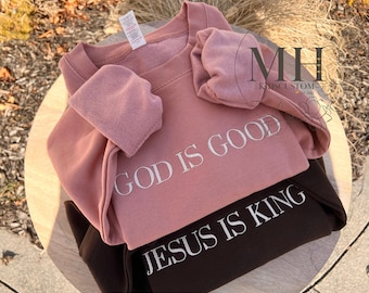 Embroidered God Is Good Sweatshirt, Jesus Is King Sweatshirt, Embroidered Christian Sweatshirt, Christian Clothing, Adult Unisex Sweatshirt