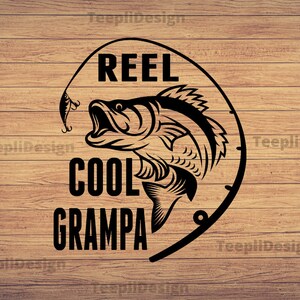 Reel Cool Grampa, Día del padre Svg, Pesca svg, clipart de pesca, fish png, fishing cute art, fishing cricut, cute svg, cut files SVG, Png