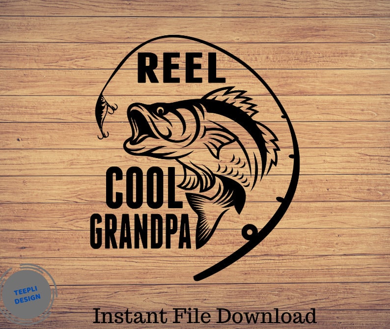 Download Reel Cool Grandpa Father's day Svg Fishing svg fishing | Etsy