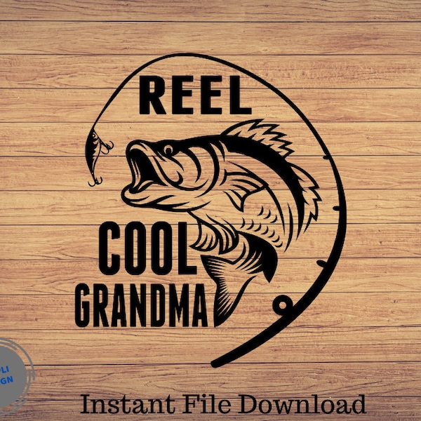 Reel Cool Grandma, Mother's day Svg, Fishing svg, fishing clipart, fish png, fishing cute art, fishing cricut, cute svg, cut files SVG, Png