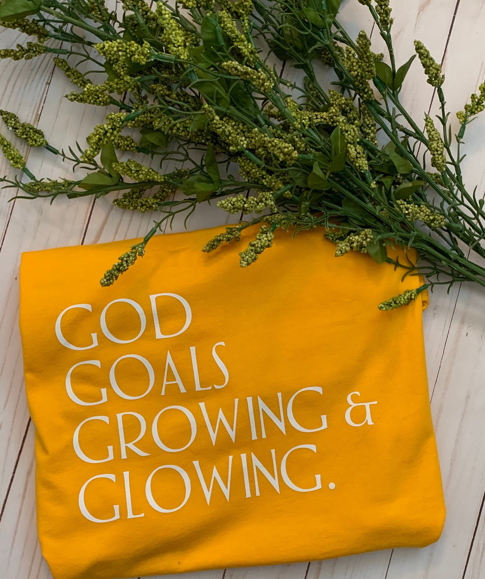 god goals growing and glowing shirt
