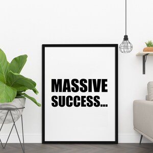 Massive Success, Printable Wall Decor, Minimalist Prints, Inspirational Quotes, Downloadable Prints, Home Decor, Office Décor