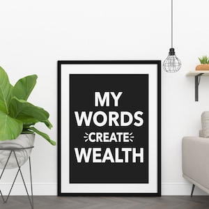 My Words Create Wealth, Printable Wall Decor, Minimalist Prints, Inspirational Quotes, Downloadable Prints, Home Decor, Office Décor