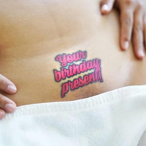 2 &quot;Your Birthday Present&quot; Temporary Tattoos