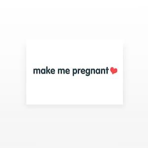 2x Make Me Pregnant Temporary Tattoo