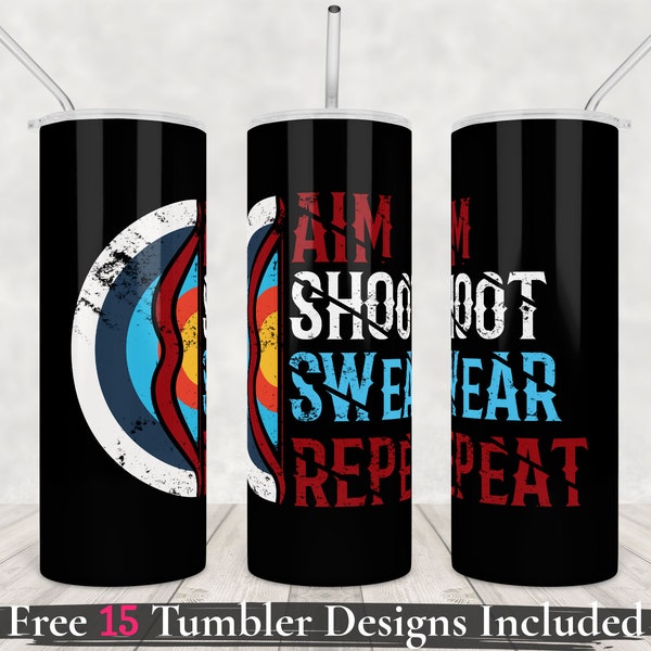 Archery Tumbler Wrap Png Design 20oz Skinny tumbler Archer quote Funny sarcastic bowhunting arrow hunter Digital download Commercial use