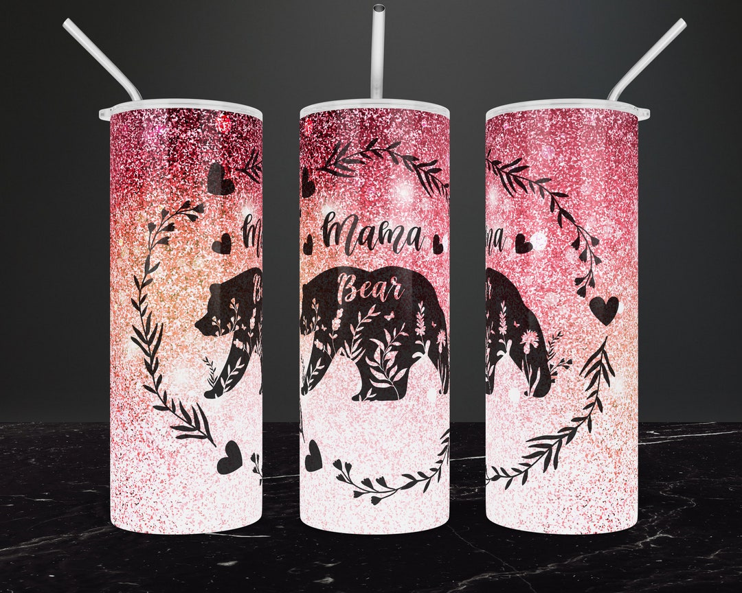 Mama Bear Tumbler Png 20oz Skinny Tumbler Wrap Design Sublimation Mom ...
