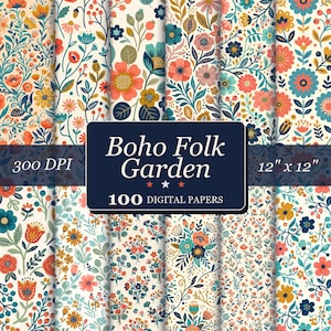 May include: A collection of 100 digital papers featuring floral patterns in shades of coral, teal, navy, and mustard on a cream background. The central dark blue label displays the text Boho Folk Garden, 300 DPI, and 12 inches by 12 inches.
