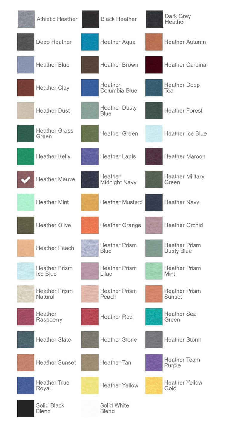 May include: A color chart showing 36 different shades of heather and solid colors. The colors are arranged in three columns, with each column representing a different color family. The color families are: Heather, Solid, and Heather Prism.
