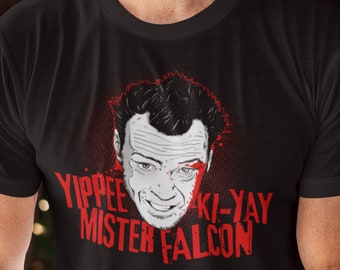 Yippee Ki-Yay Mister Falcon Unisex T-Shirt