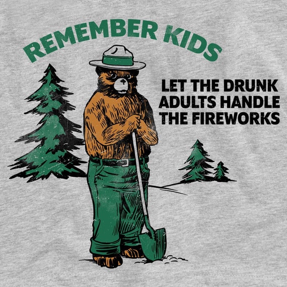 Remember Kids Let the Drunk Adults Handle the Fireworks Funny | Etsy Singapore