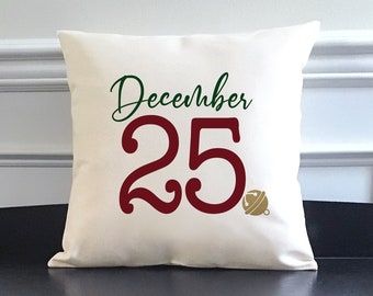 Ivory or Natural Canvas Christmas 'December 25' Pillow or Pillow Cover - Home Decor - Throw Pillow - Farmhouse Pillow