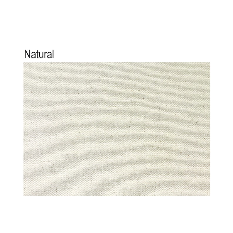 May include: Natural canvas fabric with a subtle texture. The fabric is off-white in color.