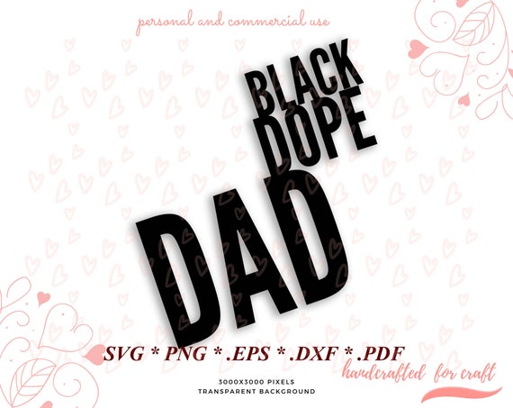 Dope Black Dad Svg Fathers Day Gift Dad Svg Gift For Dad Etsy