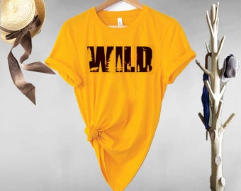 Wild Shirt, Camping T-shirt, Camping Shirt, Camper T-shirt, Camper Shirt, Hiking Shirt, Nature Lover Shirt, Outdoor Shirt, Glamping