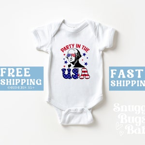 Party In The USA Baby Bodysuit, Summer Baby Bodysuit, 4th Of July Toddler Shirt, George Washington Shirt, 4th Of July Shirt Funny, Kids Gift