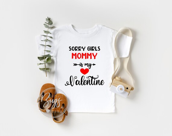 Valentines Day Baby Bodysuit, Sorry Girls Mommy is My Valentine